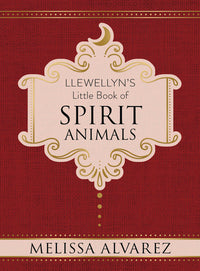 Llewellyn's Little Book of Spirit Animals.