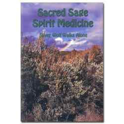 Sacred Sage Spirit Medicine (Book).
