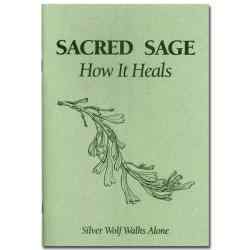 Sacred Sage: How It Heals ( Book)
